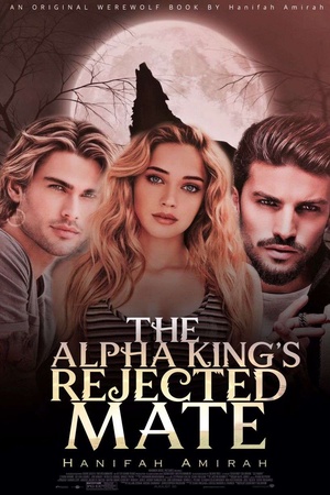 Cover of The Alpha King's Rejected Mate (Nyx and Lycus)