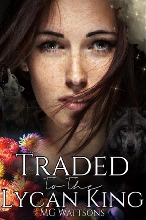 Cover of Traded To The Lycan King by MG Wattsons