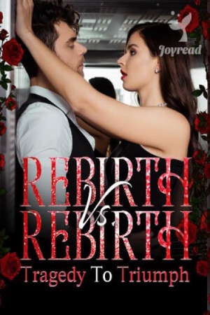 Cover of Rebirth vs. Rebirth Tragedy to Triumph (Violeta and Zelena)