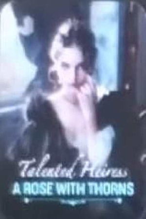 Cover of Talented Heiress A Rose with Thorns (Yvette and Wilson)