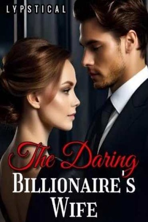 The Daring Billionaire’s Wife novel (Vanessa and Dominic)