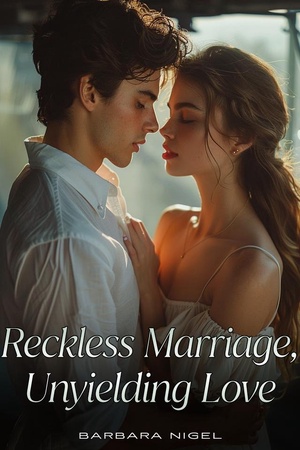 Cover of Reckless Marriage Unyielding Love