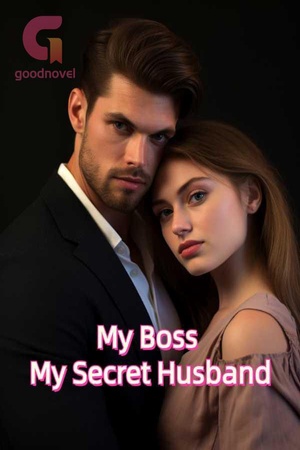 Cover of My Boss My Secret Husband (Hazel and Logan)