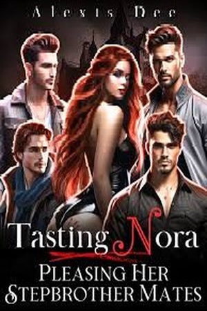 Cover of Tasting Nora-Pleasing Her Stepbrother Mates