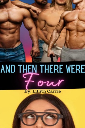 Cover of And Then There Were Four (Lilith Carrie)