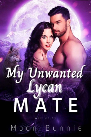 Cover of My Unwanted Lycan Mate.