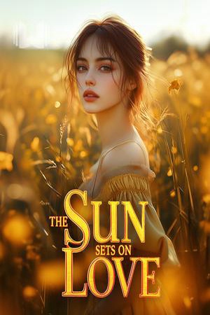 Cover of The Sun Sets on Love