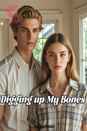 Cover of Digging up My Bones (Kristen and Samuel)