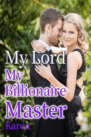 My Lord, My Billionaire Master
