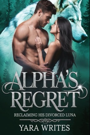 Cover of Alpha's regrets Pregnant Rejected Luna