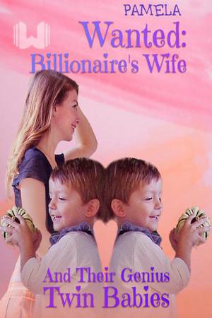Cover of Wanted: Billionaire's Wife And Their Genius Twin Babies