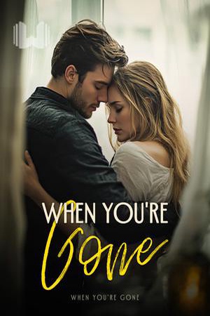 When You're Gone (Colette)