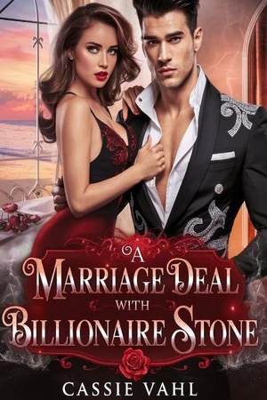 A marriage deal with billionaire stone (Ivy and Silas)