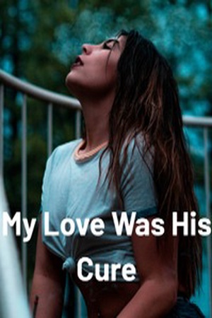 Cover of My Love Was His Cure (Natalie and Blake)