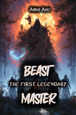 Cover of The First Legendary Beast Master
