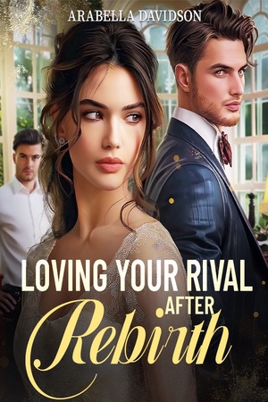Cover of Loving Your Rival After Rebirth (Layla and Logan)