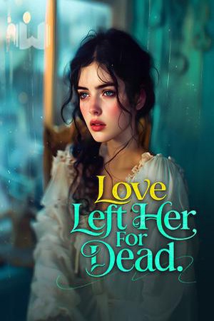 Cover of Love Left Her For Dead (Natalie Carter)