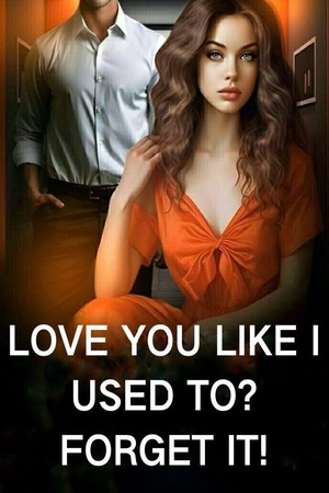 Love You Like I Used To Forget It (Millie Bridge)