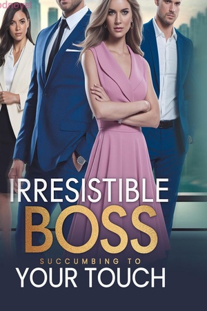 Cover of Irresistible Boss Succumbing to Your Touch (Maria Anita)