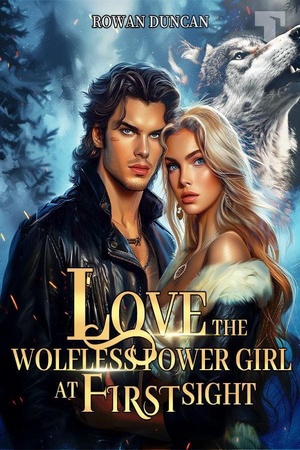 Cover of Love the Wolfless Power Girl at First Sight