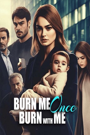 Cover of Burn Me Once Burn With Me (Ruby Grayson)