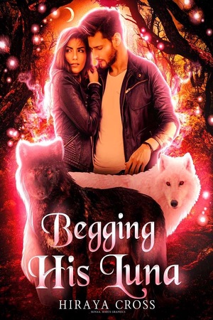 Cover of Begging His Luna