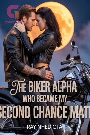 THE BIKER ALPHA WHO BECAME MY SECOND CHANCE MATE