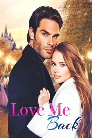 Love Me Back (Amelia and Daniel)