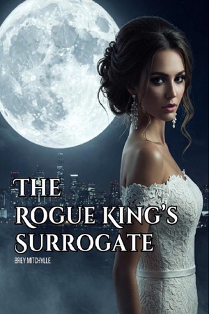 The Rogue King's Surrogate