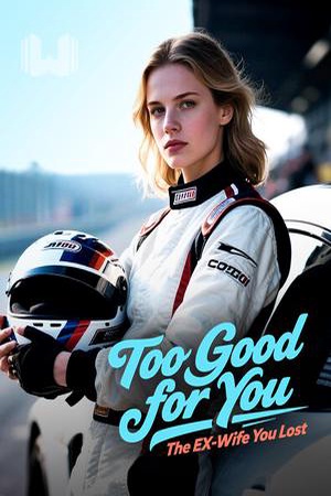 Cover of Too Good for You The Ex-Wife You Lost