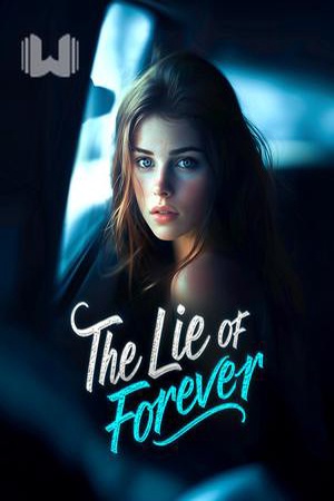 The Lie of Forever (Gianna and Ezra)