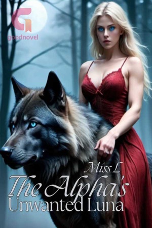 Cover of The Alpha's Unwanted Luna (by Miss L)