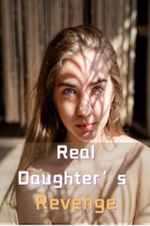 Real Daughter's Revenge