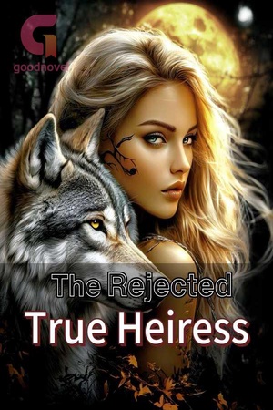 The Rejected True Heiress (Liora)