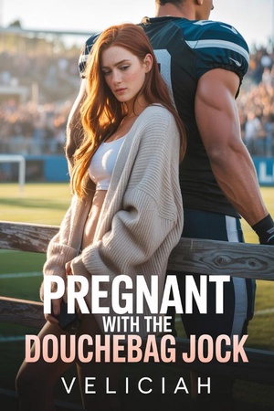 Pregnant With The Douchebag Jock