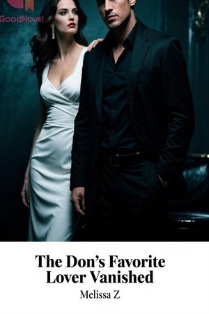 The Don's Favorite lover Vanished (by Melissa Z)