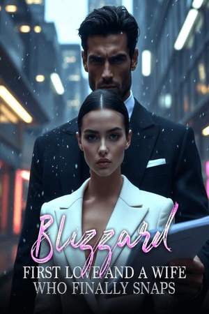 Blizzard, First Love and a Wife Who Finally Snaps