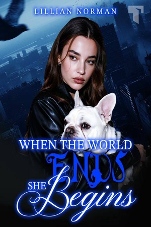 When the World Ends, She Begins