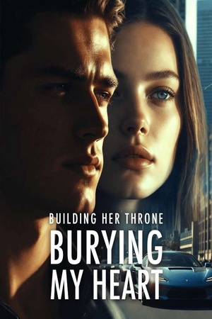 Building Her Throne Burying My Heart (Claire)