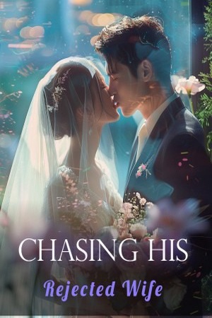 Chasing His Rejected Wife (Jessica and Aiden)