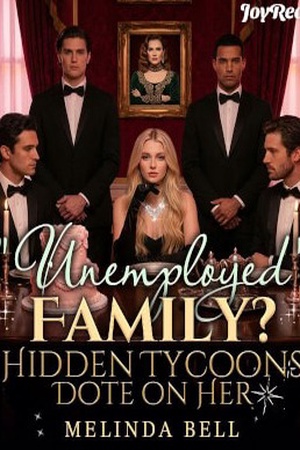 Unemployed Family? Hidden Tycoons Dote On Her