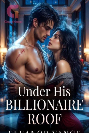 Under His Billionaire Roof