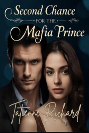 Second chance for the Mafia prince (January and Gulliver)