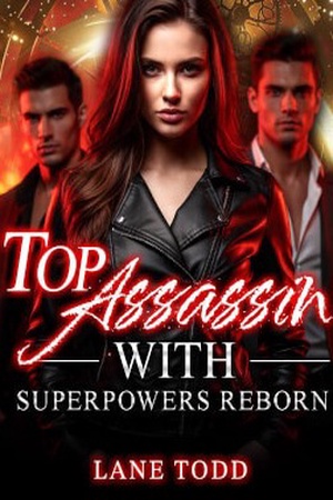Top Assassin with Superpowers Reborn