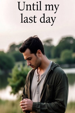 Until The Last Day (Claire and Lorenzo)