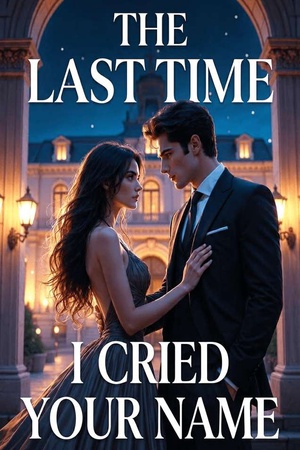 The Last Time I Cried Your Name