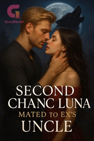 Second Chance Luna Mated to Ex's Uncle (Amber and Ethan)