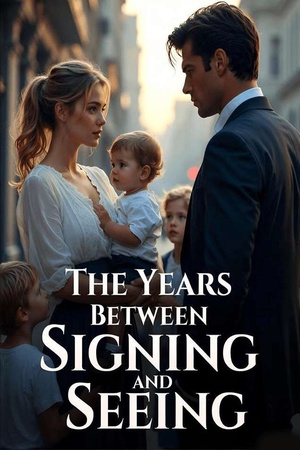 The Years Between Signing and Seeing