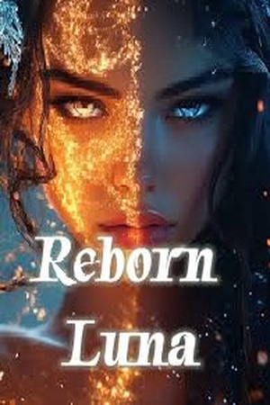 Reborn Luna (Hope and Keith)