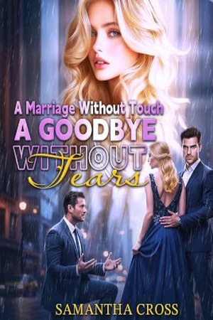 A Marriage Without Touch, A Goodbye Without Tears (Amelia and Ethan)